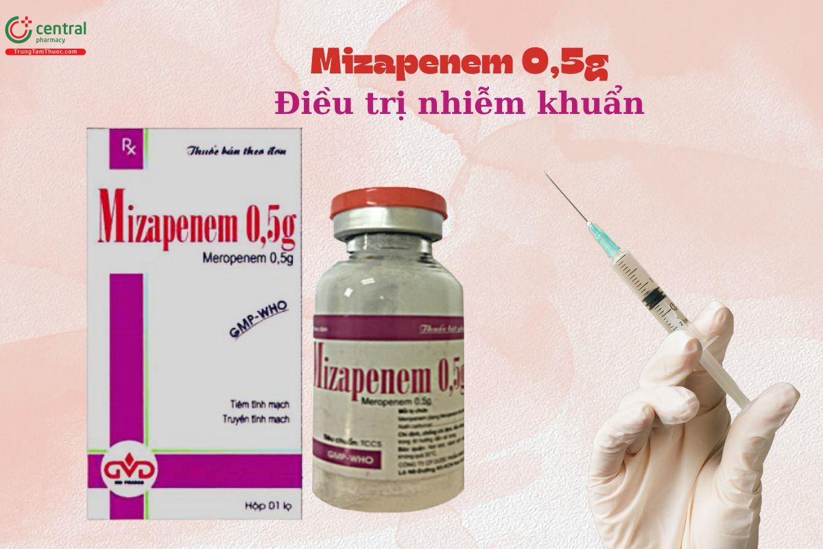 Thuốc Mizapenem 0,5g - Điều trị nhiễm khuẩn cho người lớn và trẻ em