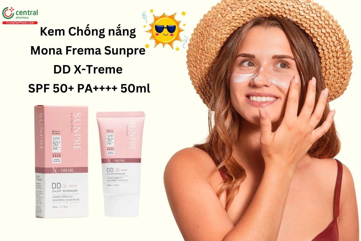 Kem Chống nắng Mona Frema Sunpre DD X-Treme SPF 50+ PA++++ 50ml tăng cường bảo vệ da