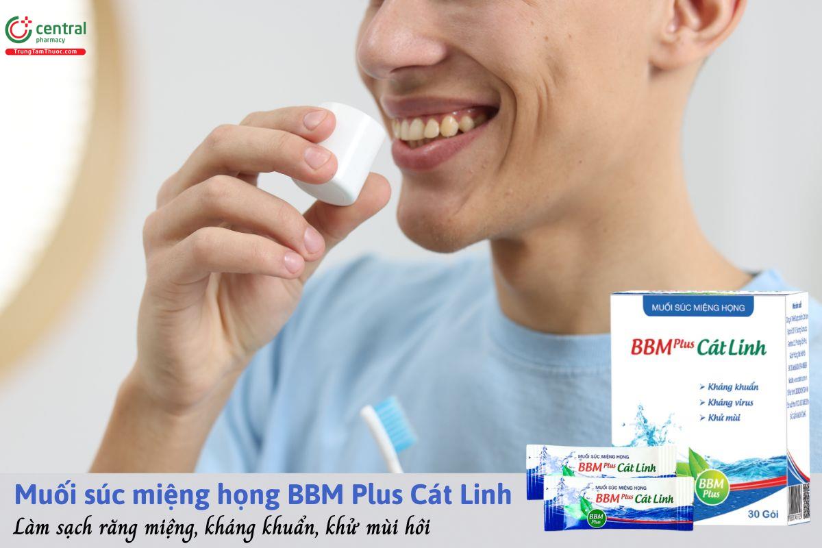 Muối súc miệng họng BBM Plus Cát Linh - Kháng khuẩn, khử mùi, giảm viêm nhiễm