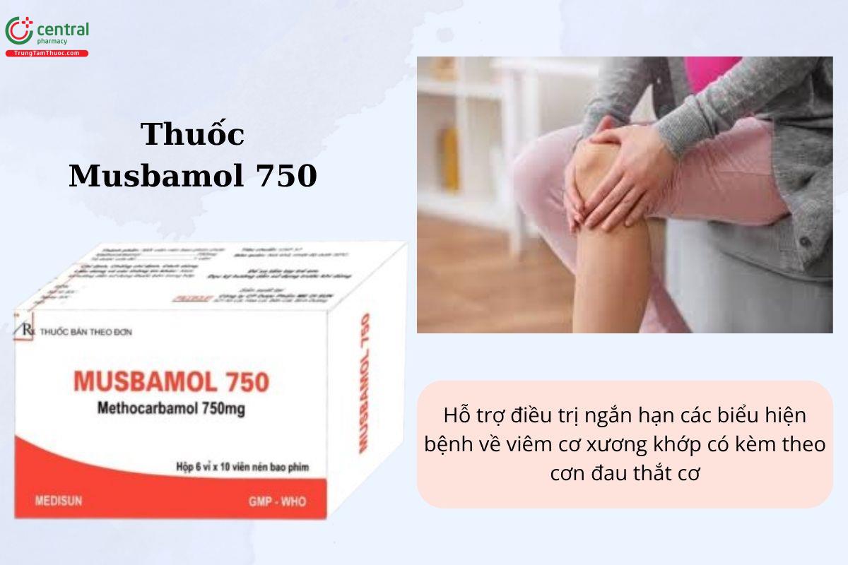 Chỉ định của thuốc Musbamol 750