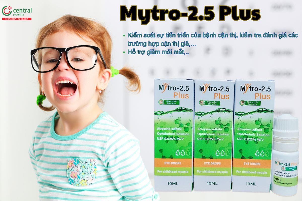 Nhỏ mắt  Mytro-2.5 Plus 10mL giúp làm chậm quá trình tiến triển cận thị