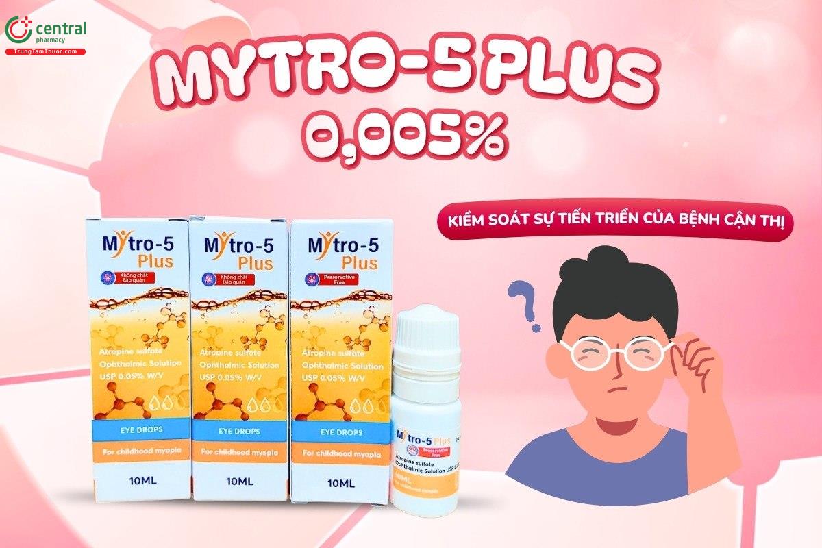 Công dụng của Mytro-5 Plus 0,05%