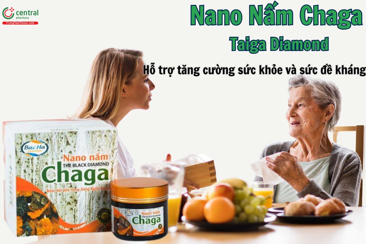 Nano Nấm Chaga Taiga Diamond giúp tăng cường sức đề kháng cho cơ thể