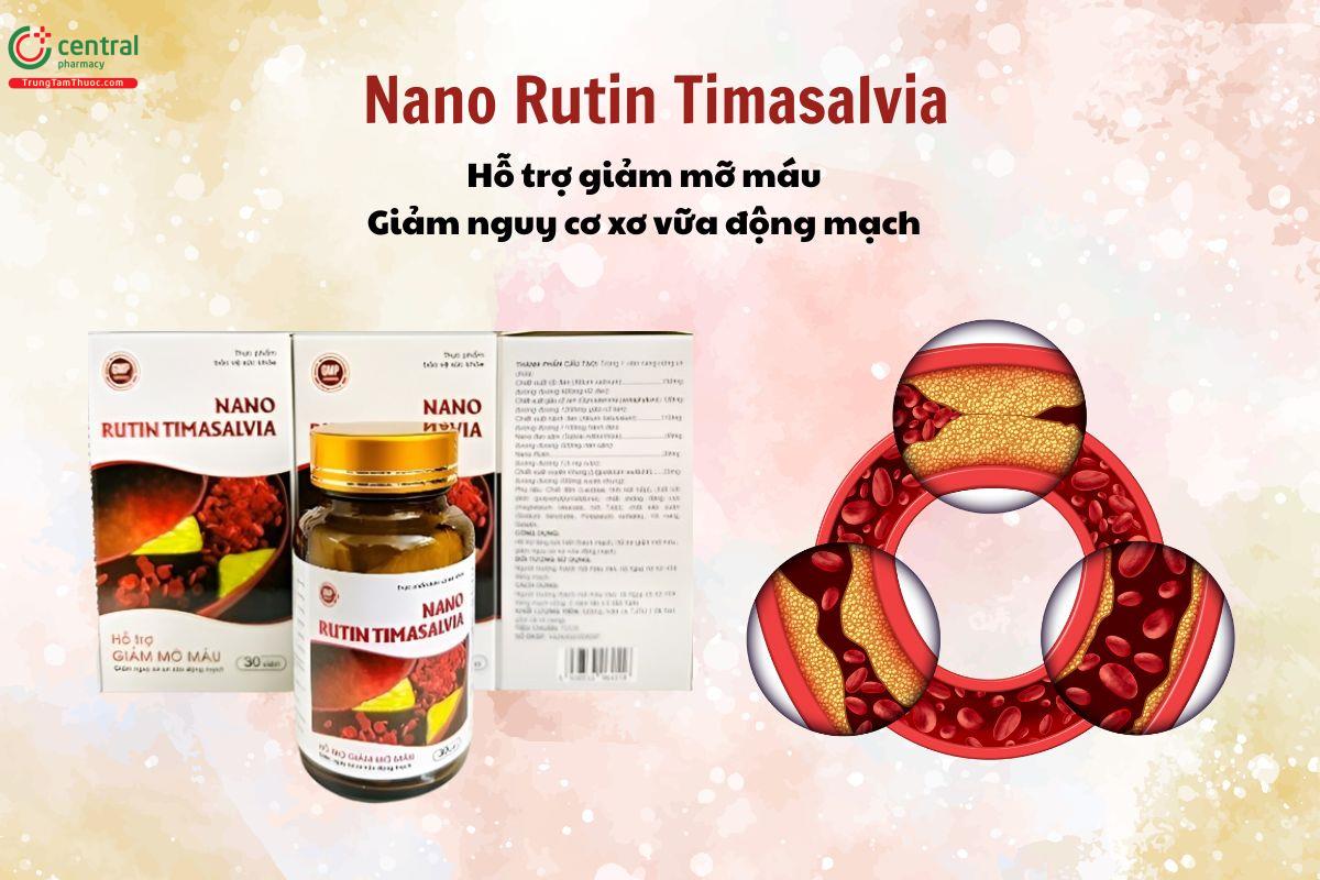 Nano Rutin Timasalvia - Giảm mỡ máu, tăng sức bền thành mạch