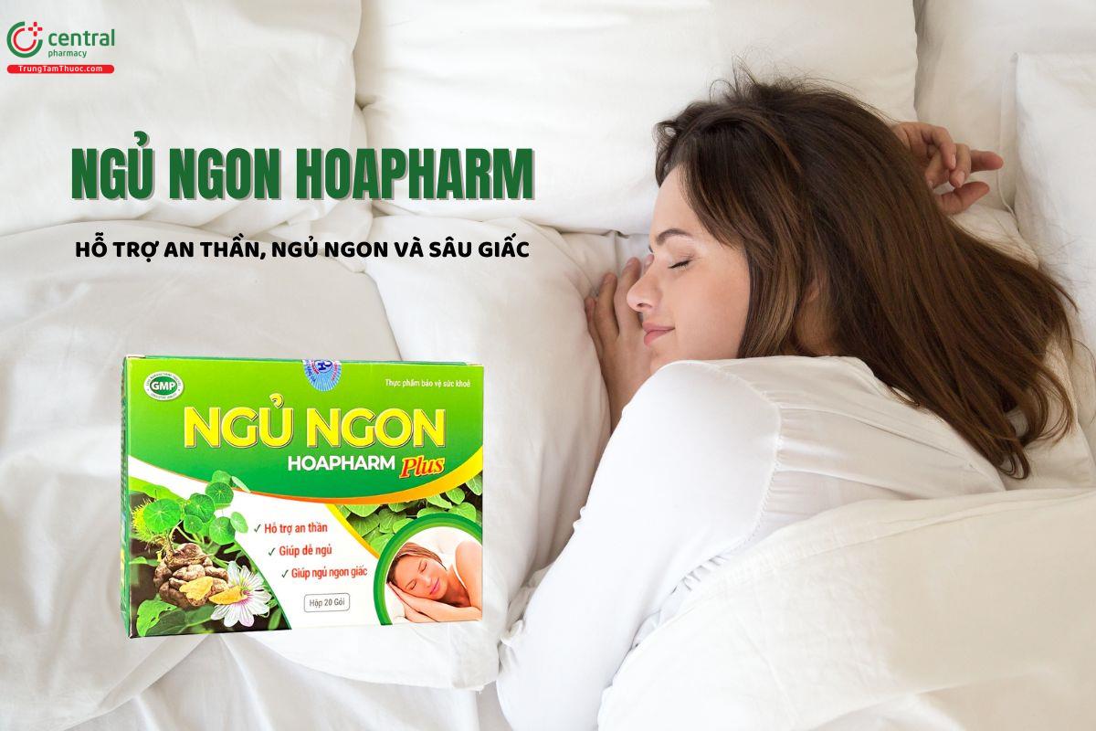 Ngủ Ngon Hoapharm có tác dụng gì?