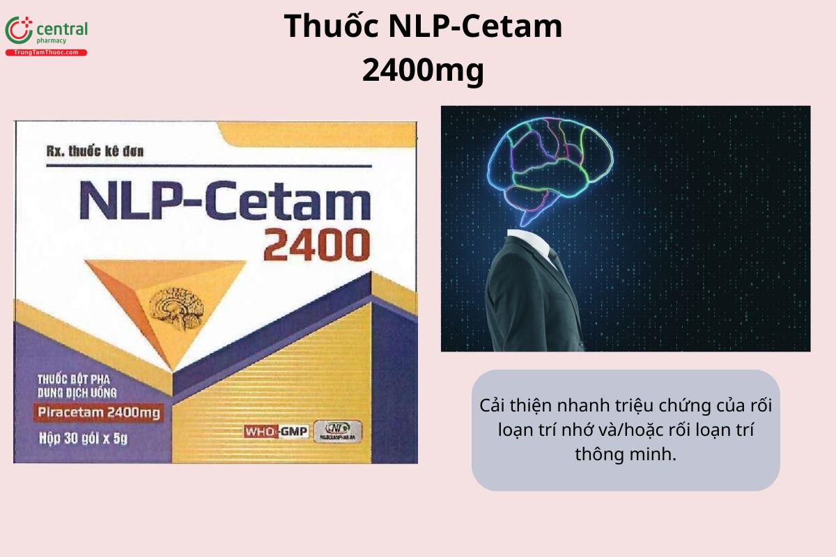 Chỉ định của thuốc NLP-Cetam 2400