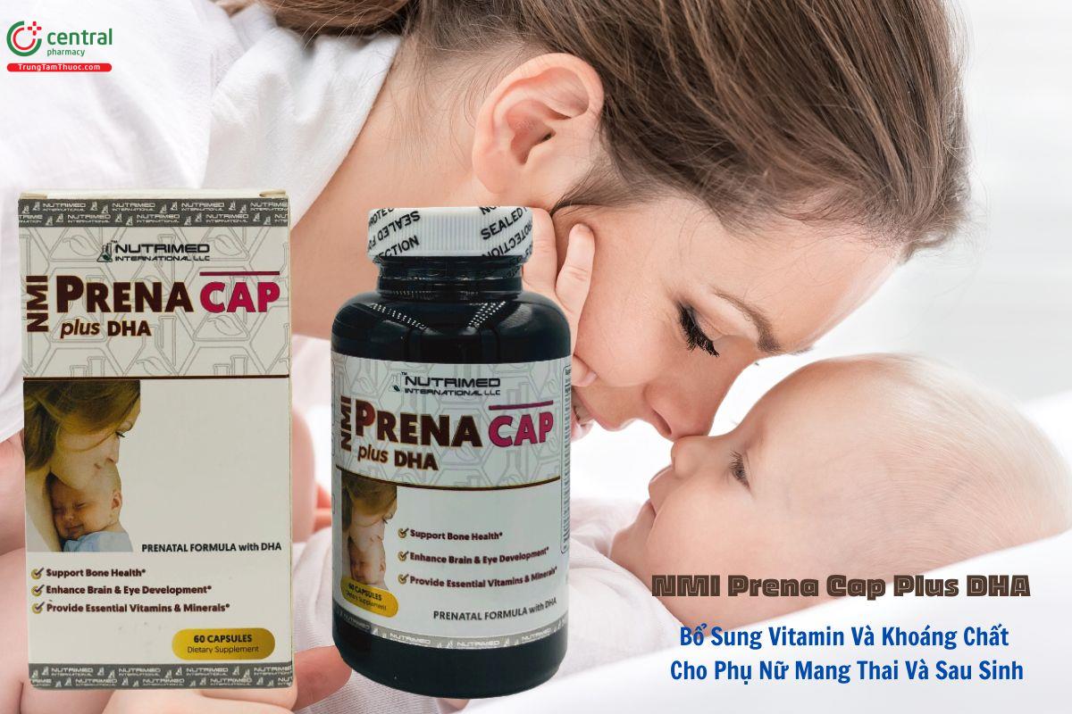 NMI Prena Cap Plus DHA bổ sung dưỡng chất cho bà bầu, sau sinh