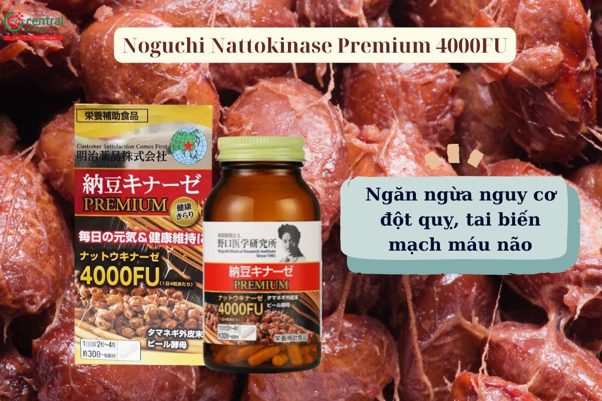 Noguchi Nattokinase Premium 4000FU - Dự phòng tai biến mạch máu não