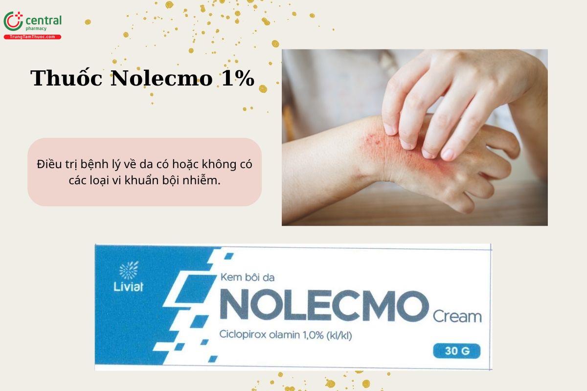 Chỉ định của thuốc Nolecmo 1%