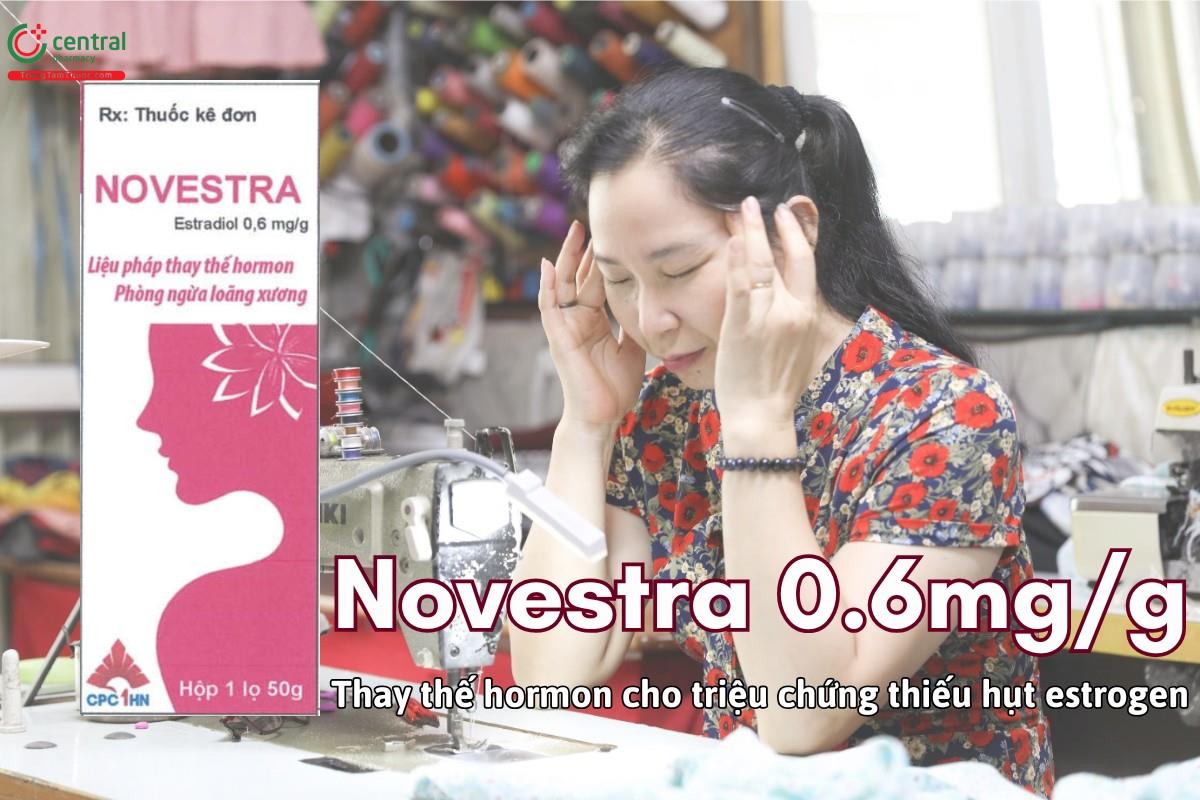 Thuốc Novestra 0.6mg/g cải thiện các biểu hiện do thiếu hụt estrogen
