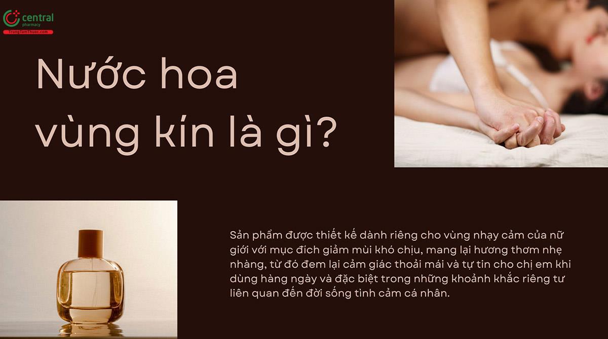 Nước hoa vùng kín là gì?