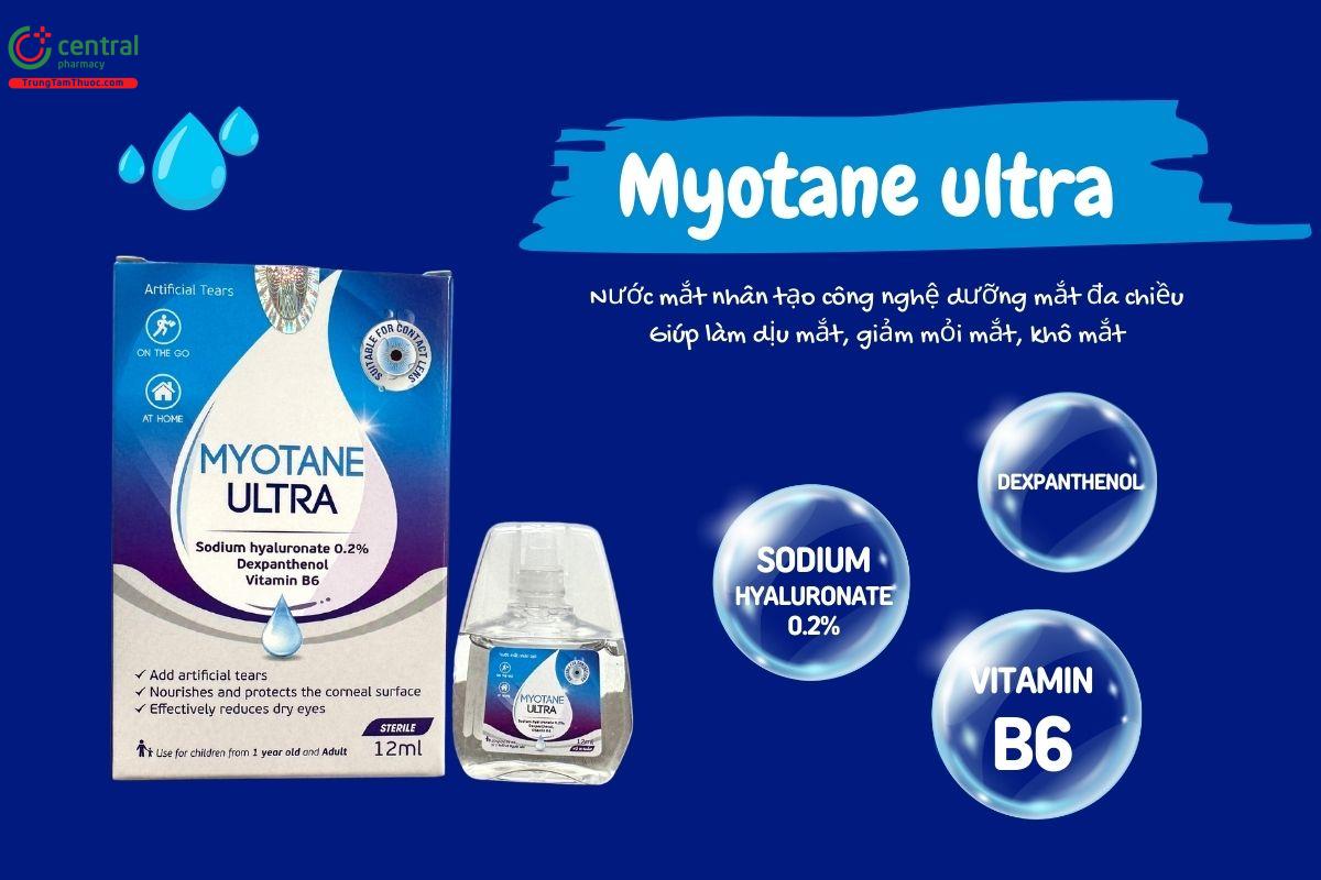 Nước mắt nhân tạo Myotane Ultra - Giải pháp toàn diện cho đôi mắt khỏe mạnh