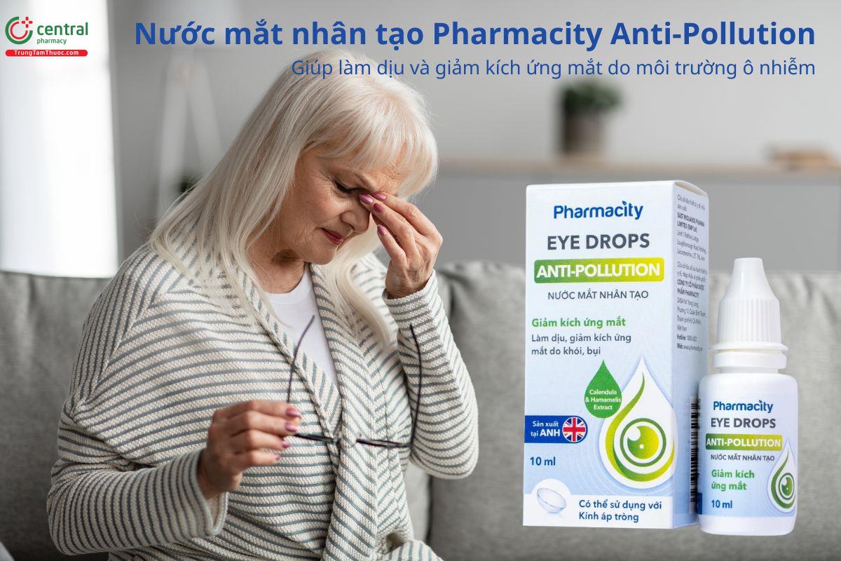 Nước mắt nhân tạo Pharmacity Anti-Pollution giúp bảo vệ mắt khỏi ô nhiễm