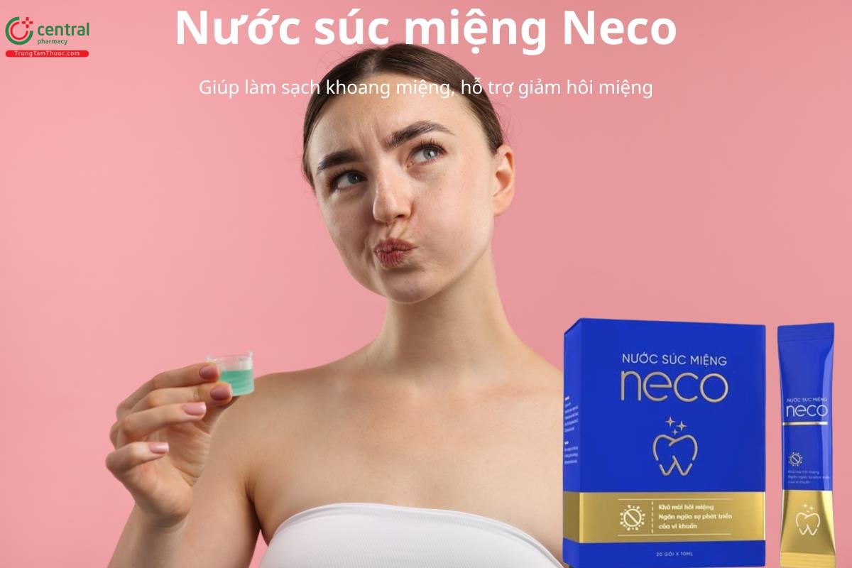 Nước súc miệng Neco giúp làm sạch khoang miệng, hỗ trợ giảm hôi miệng