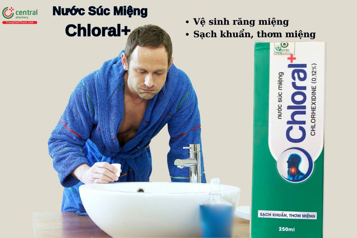 Nước Súc Miệng Chloral+ - Sạch khuẩn, thơm miệng
