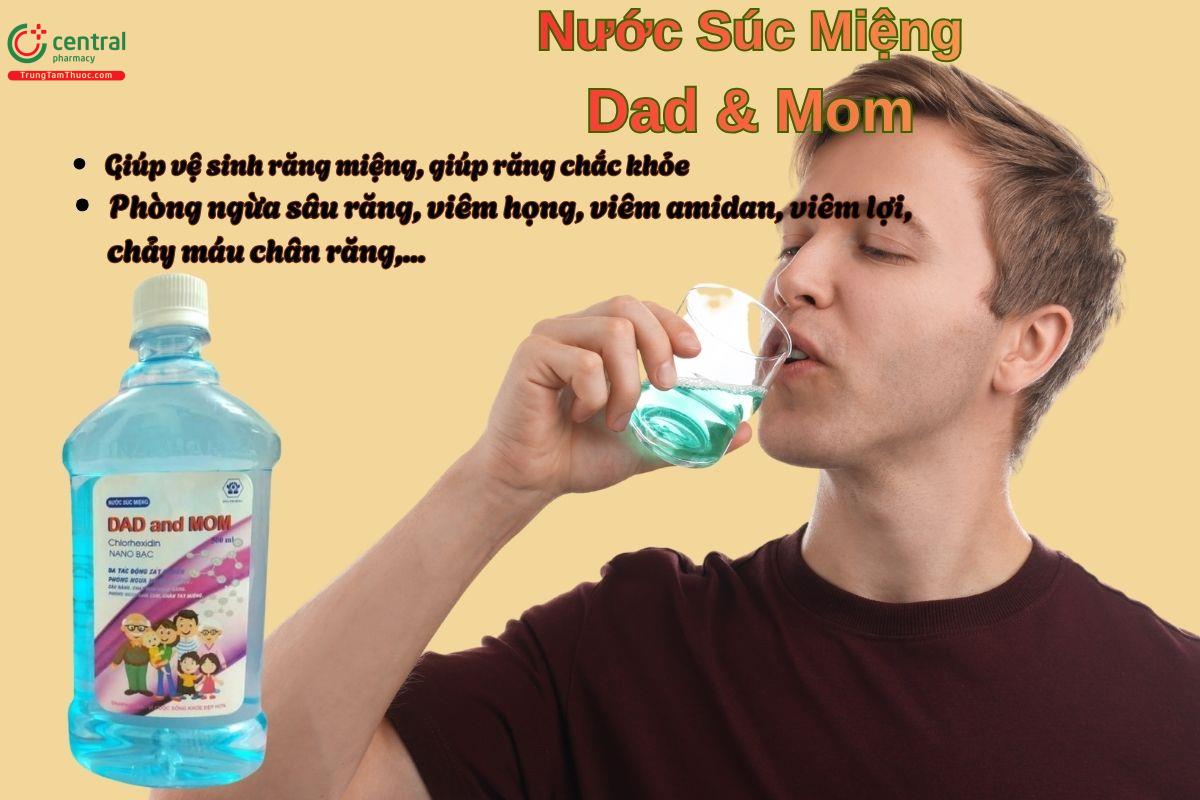 Nước Súc Miệng Dad & Mom giúp vệ sinh răng miệng, ngăn sâu răng, giảm chảy máu chân răng