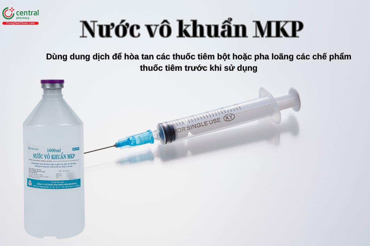 Nước Vô Khuẩn MKP dùng để pha loãng các thuốc tiêm bột