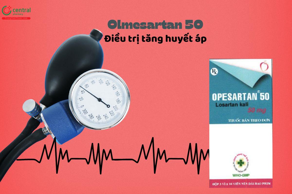 Thuốc Opesartan 50 điều trị tăng huyết áp ở người lớn