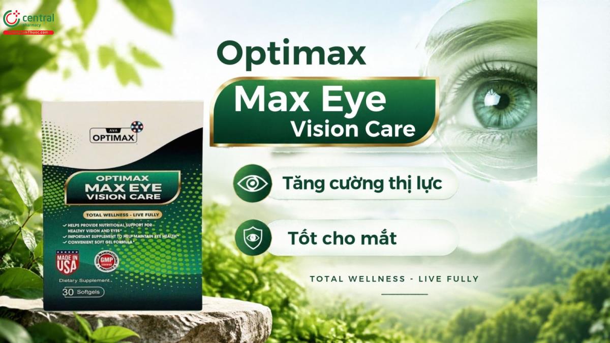 Optimax Max Eye Vision Care - Tăng cường thị lực, chăm sóc đôi mắt