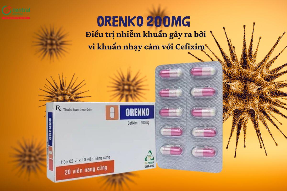 Thuốc Orenko 200mg điều trị nhiễm khuẩn do vi khuẩn nhạy cảm với Cefixime