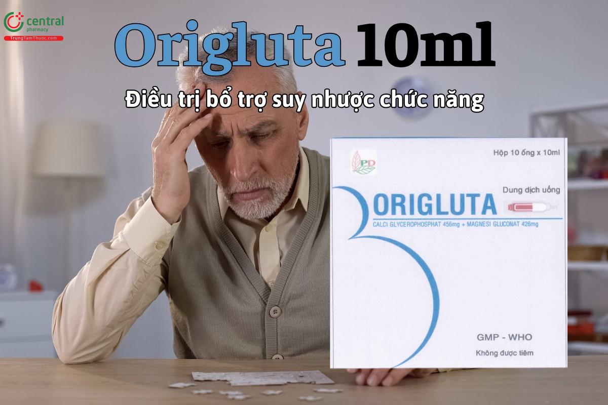 Thuốc Origluta 10ml hỗ trợ cải thiện tình trạng suy nhược chức năng cơ thể