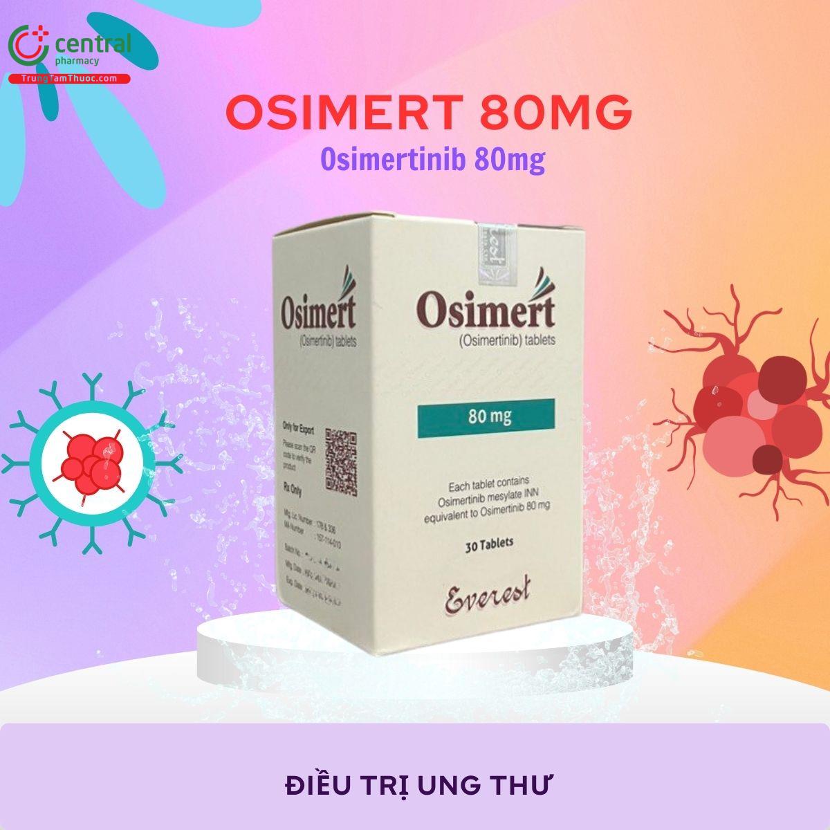 Thuốc Osimert 80mg điều trị ung thư phổi không tế bào nhỏ
