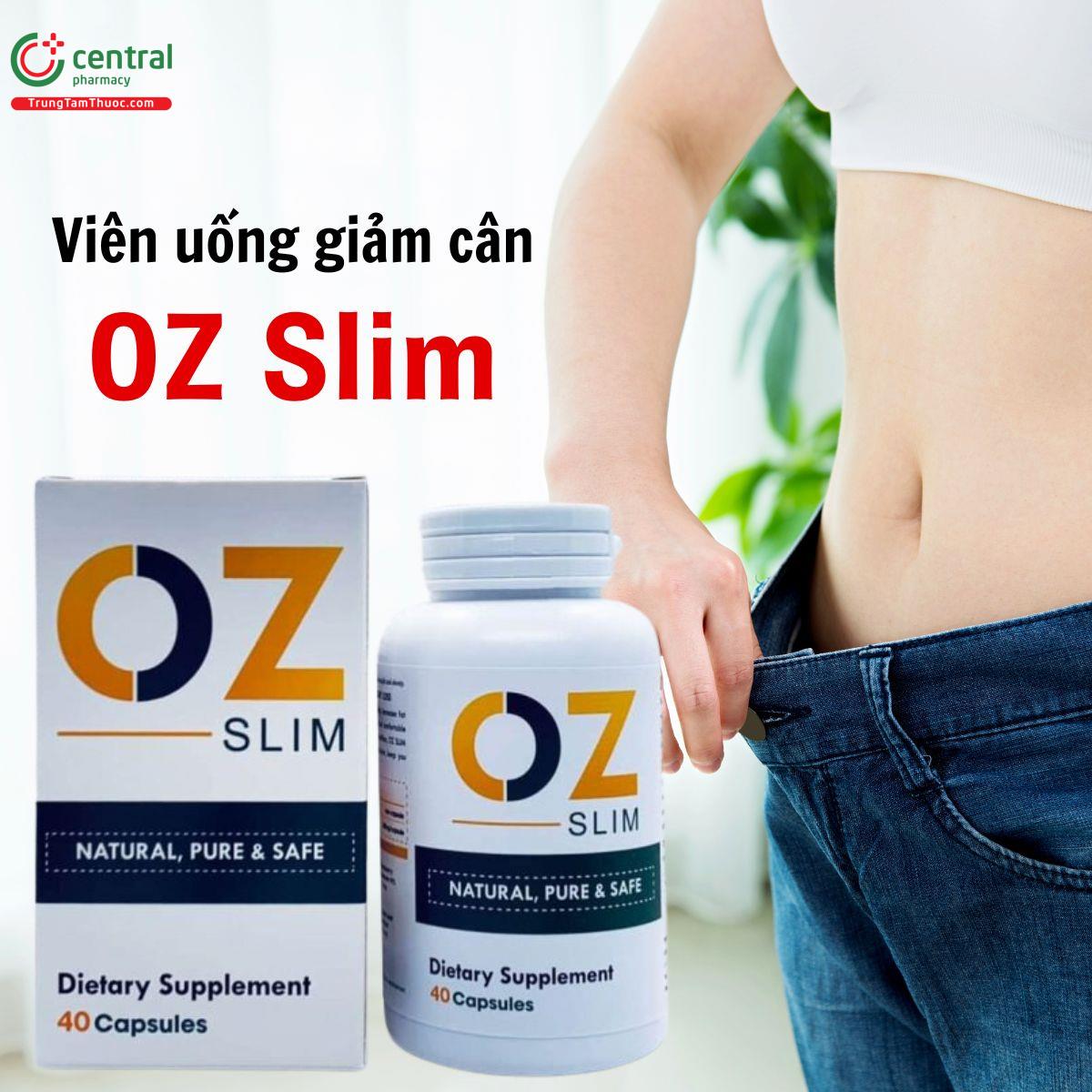 OZ Slim hỗ trợ quá trình giảm cân