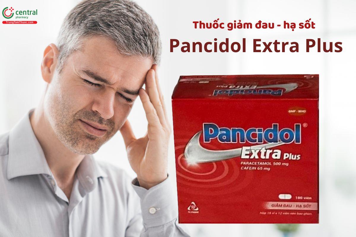  Pancidol Extra Plus giúp hạ sốt, giảm đau trong đau đầu, đau răng