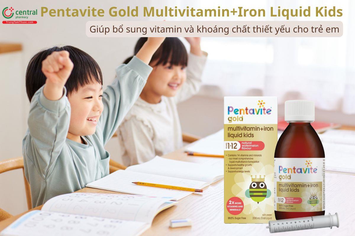 Pentavite Gold Multivitamin+Iron Liquid Kids giúp bổ sung vitamin và sắt