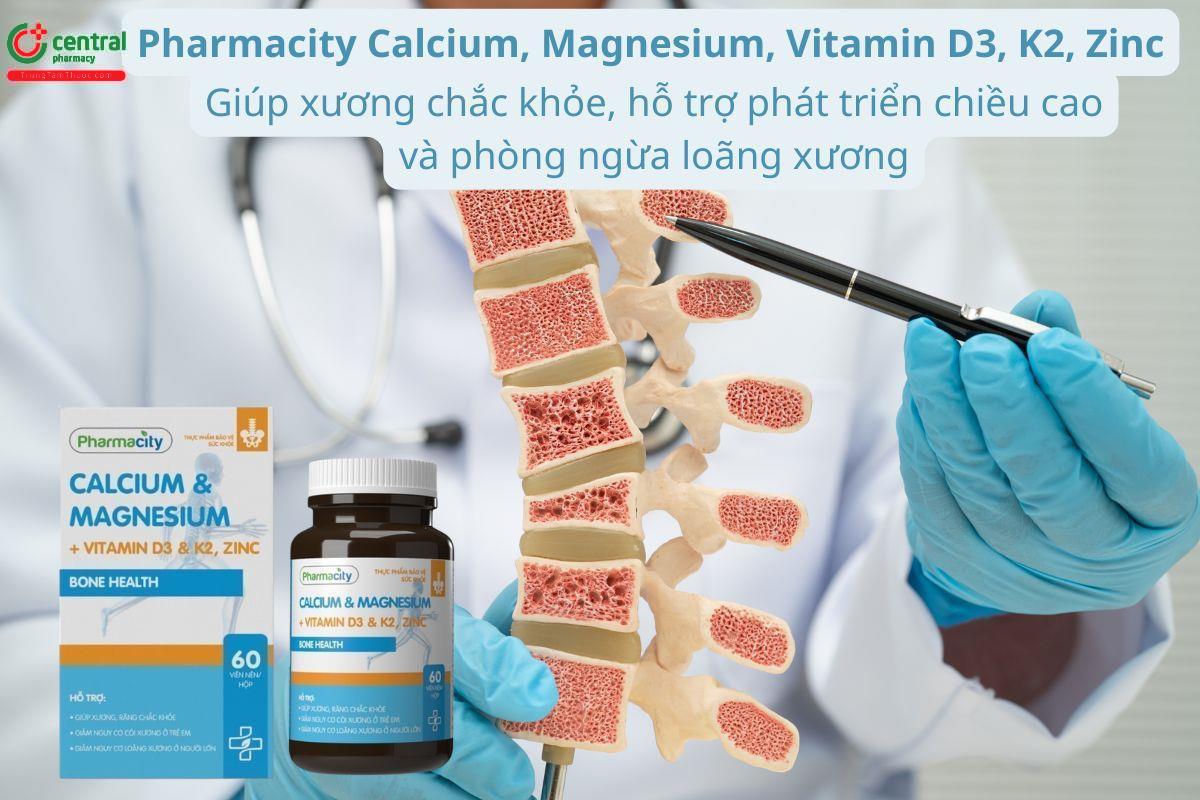 Pharmacity Calcium, Magnesium, Vitamin D3, K2, Zinc giúp xương chắc khỏe