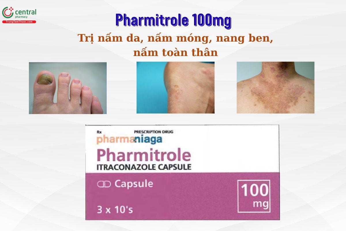 Thuốc Pharmitrole 100mg trị nấm da, nấm móng, nấm nội tạng, phụ khoa