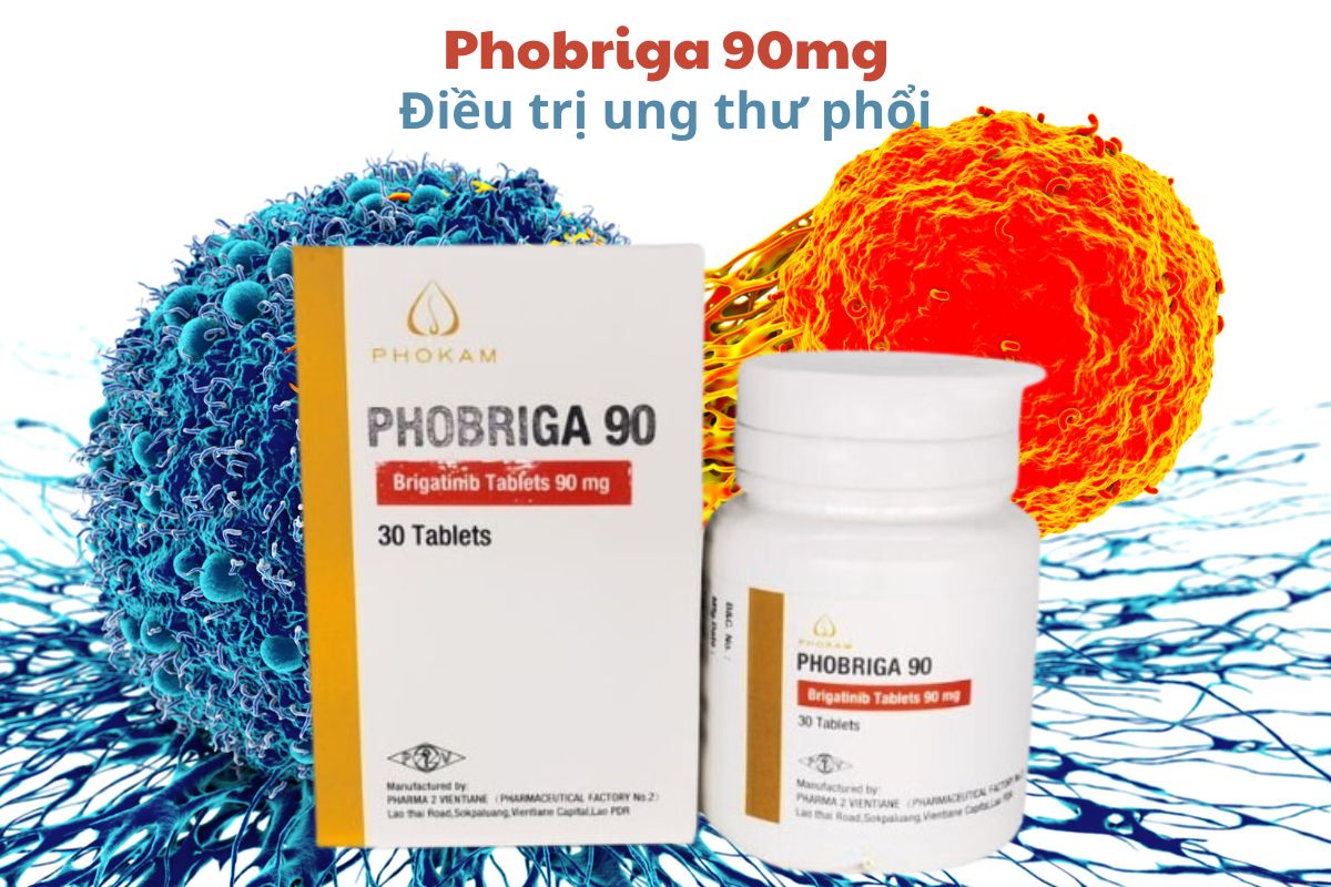 Thuốc Phobriga 90mg điều trị ung thư phổi không phải tế bào nhỏ