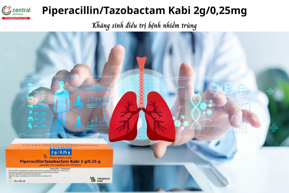 Thuốc Piperacillin/Tazobactam Kabi 2g/0,25g - Điều trị bệnh nhiễm trùng nặng