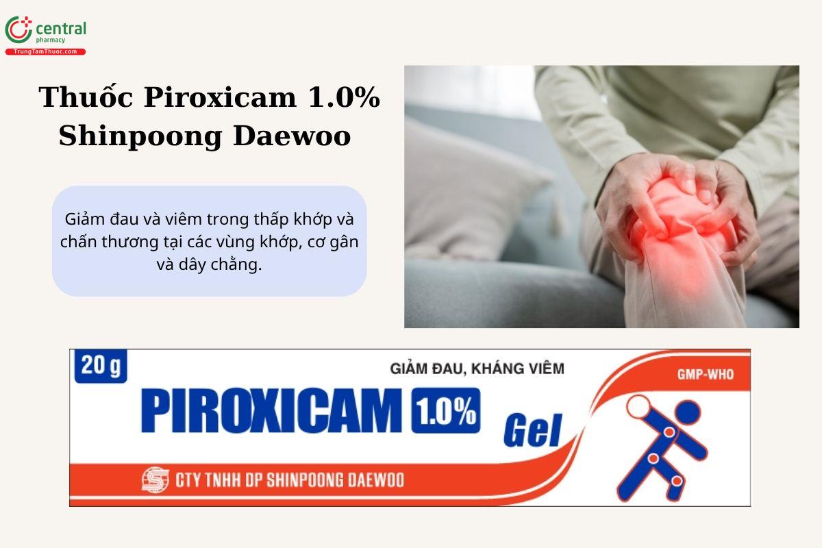 Chỉ định của thuốc Piroxicam 1.0% Shinpoong Daewoo