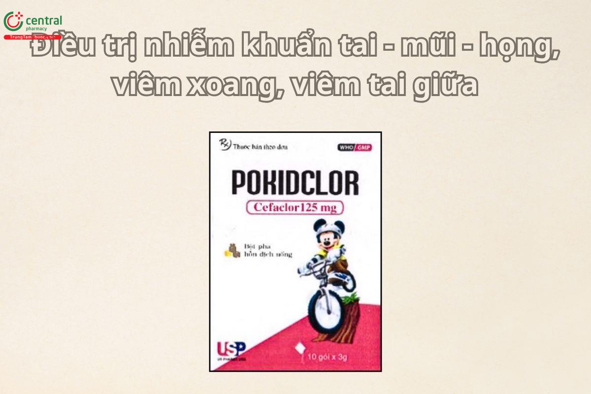 Thuốc Pokidclor 125mg điều trị viêm tai giữa, viêm xoang, viêm amidan
