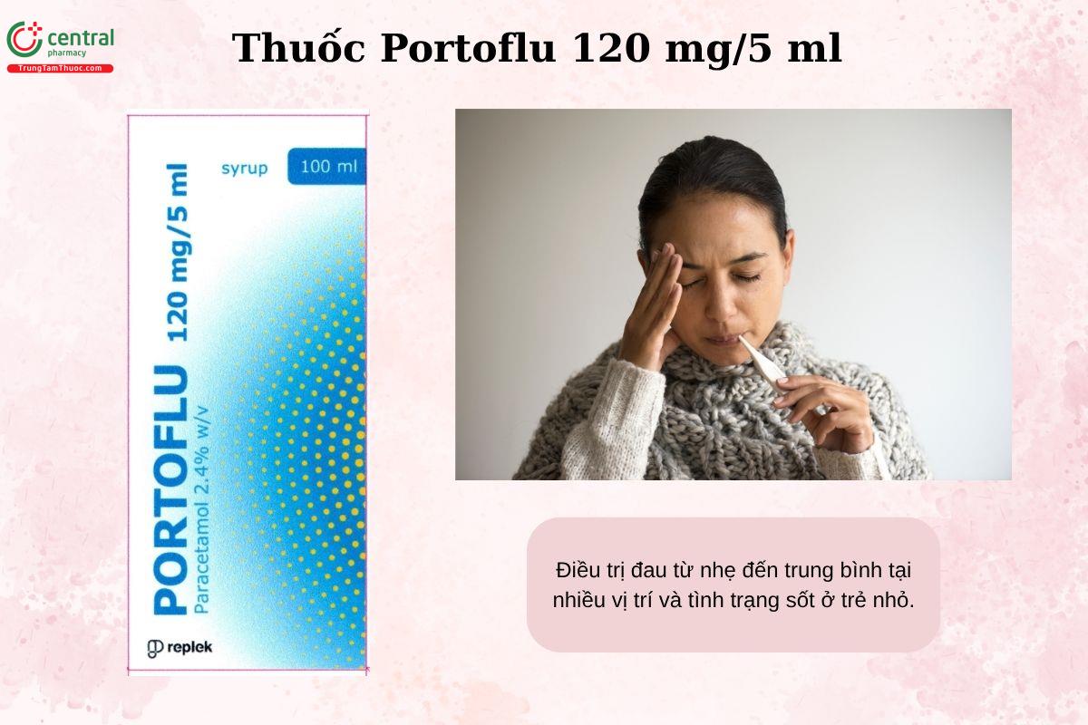 Chỉ định của thuốc Portoflu 120 mg/5 ml