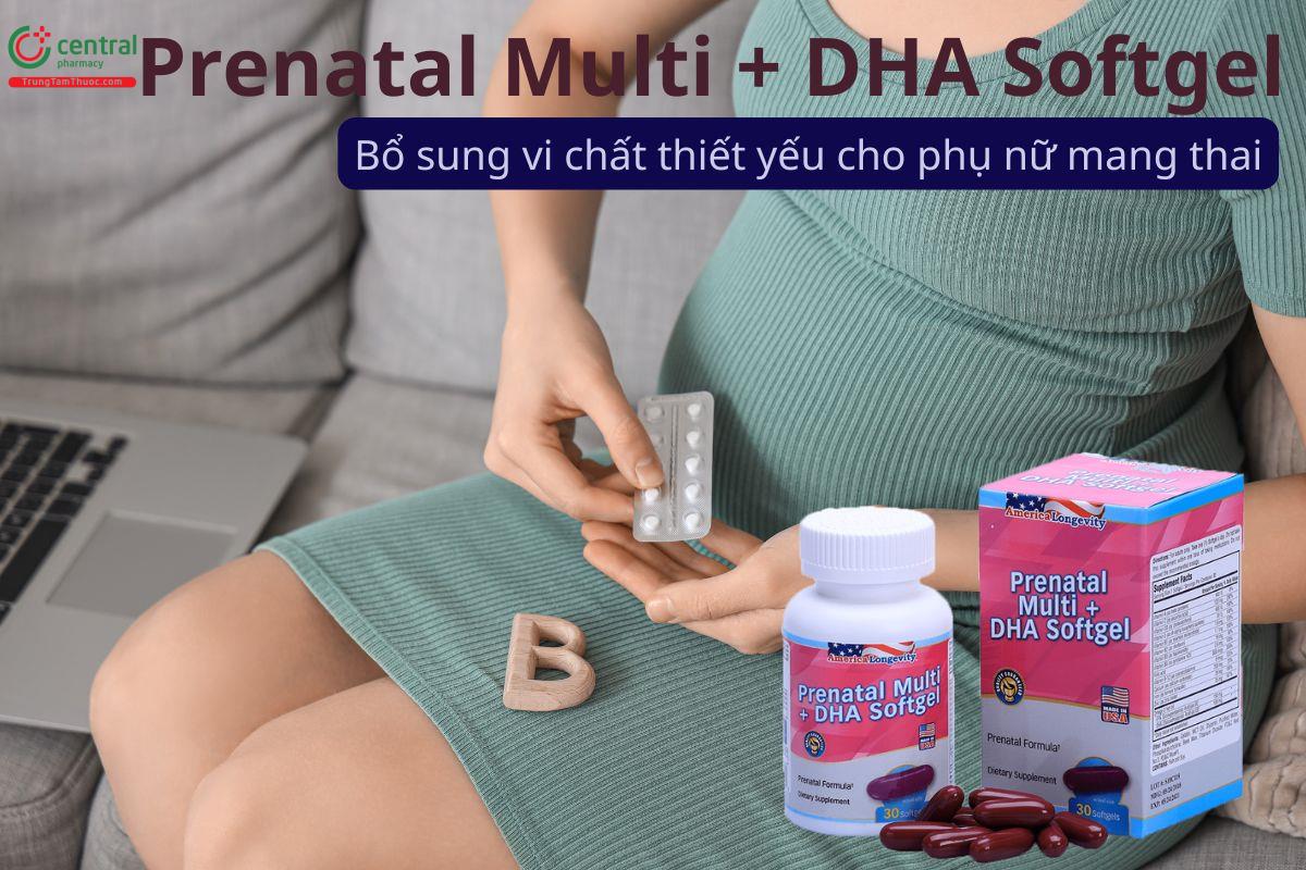 Prenatal Multi+DHA Softgel giúp bổ sung vi chất cho người có thai