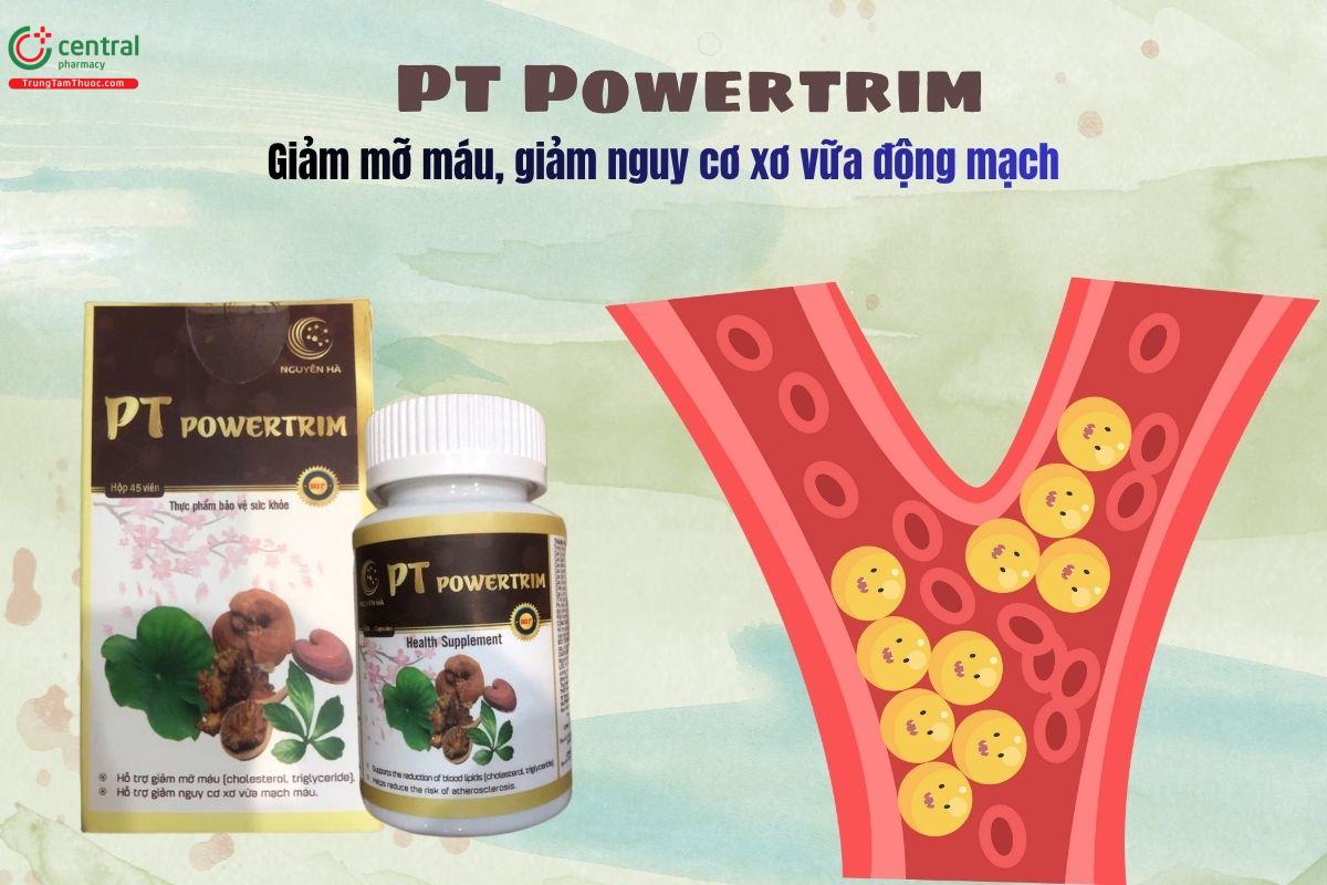PT Powertrim - Giảm mỡ máu, giảm nguy cơ xơ vữa động mạch