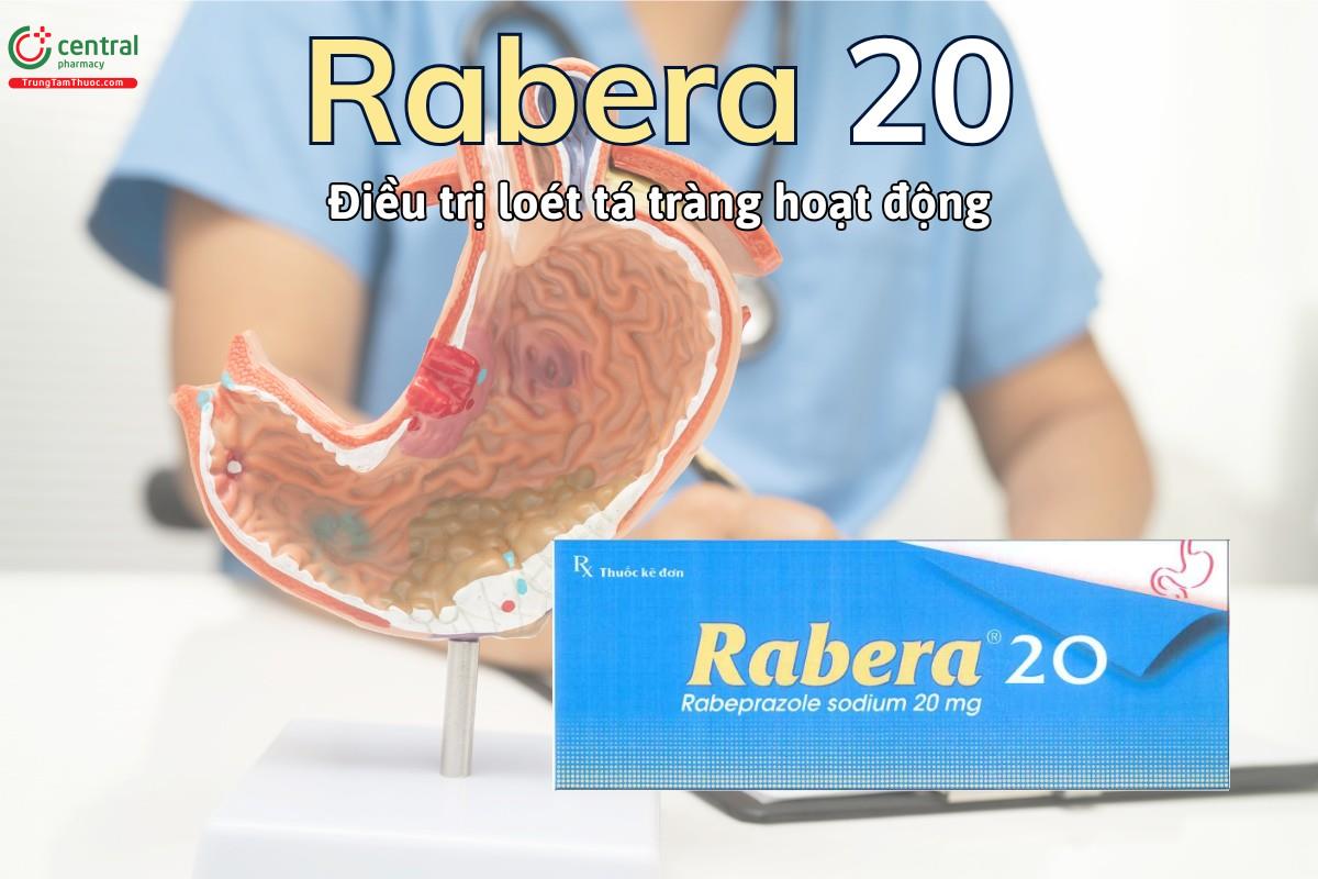 Thuốc Rabera 20 điều trị bệnh loét tá tràng hoạt động, loét dạ dày lành tính