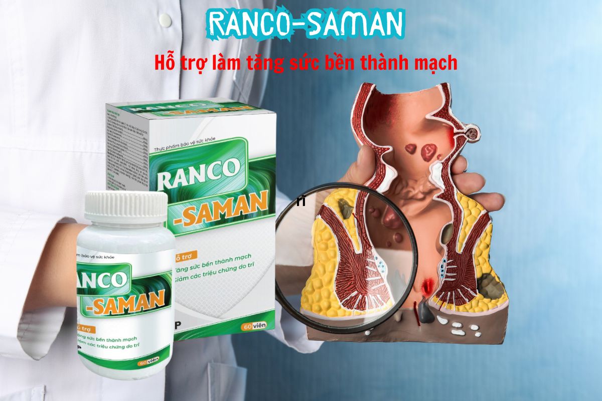 Ranco-Saman - Giúp tăng sức bền thành mạch, hỗ trợ điều trị bệnh trĩ