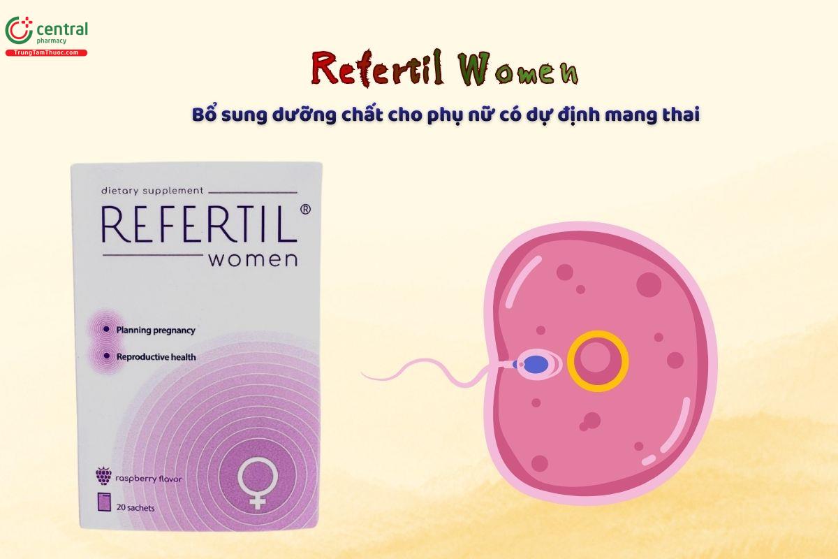 Refertil Women hỗ trợ tăng khả năng thụ thai
