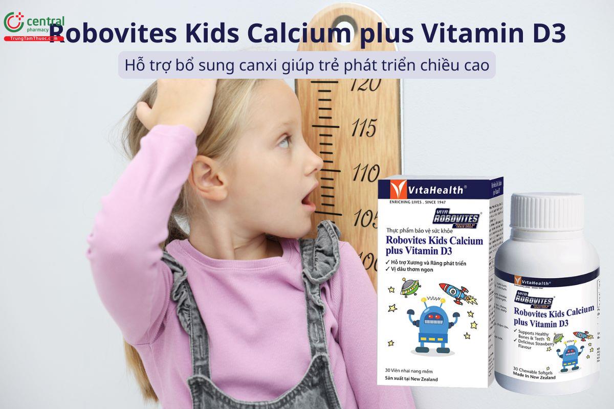 Robovites Kids Calcium plus Vitamin D3 giúp phát triển chiều cao