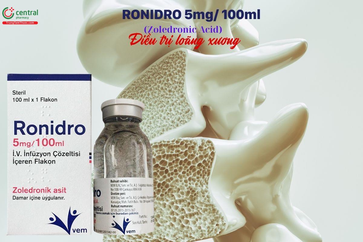 Thuốc Ronidro 5mg/100ml điều trị loãng xương, bệnh Paget xương