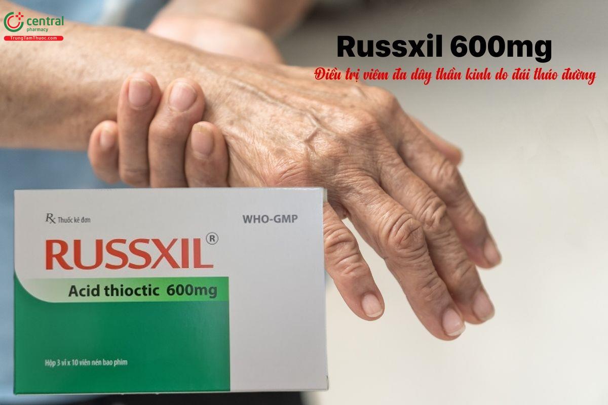 Thuốc Russxil 600mg - Điều trị viêm đa dây thần kinh do đái tháo đường