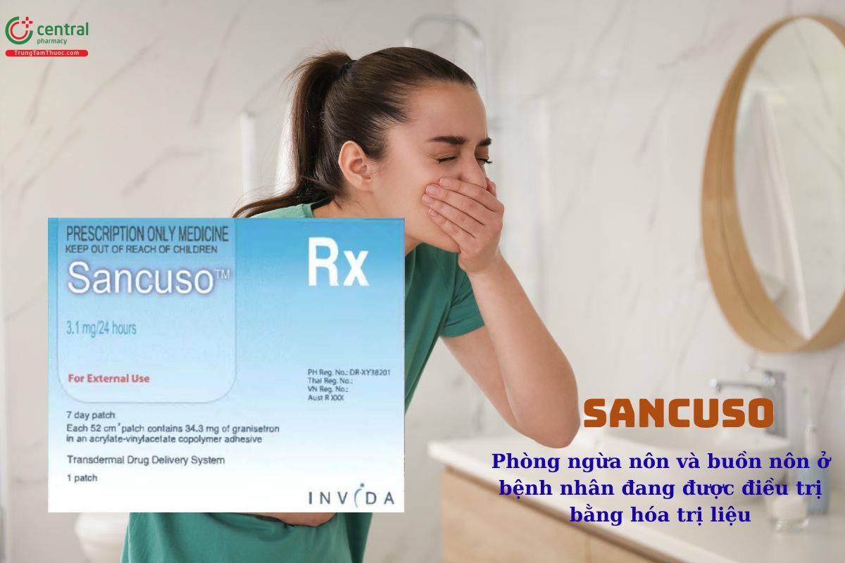 Thuốc Sancuso 34,3mg phòng ngừa buồn nôn và nôn cho người hóa trị liệu