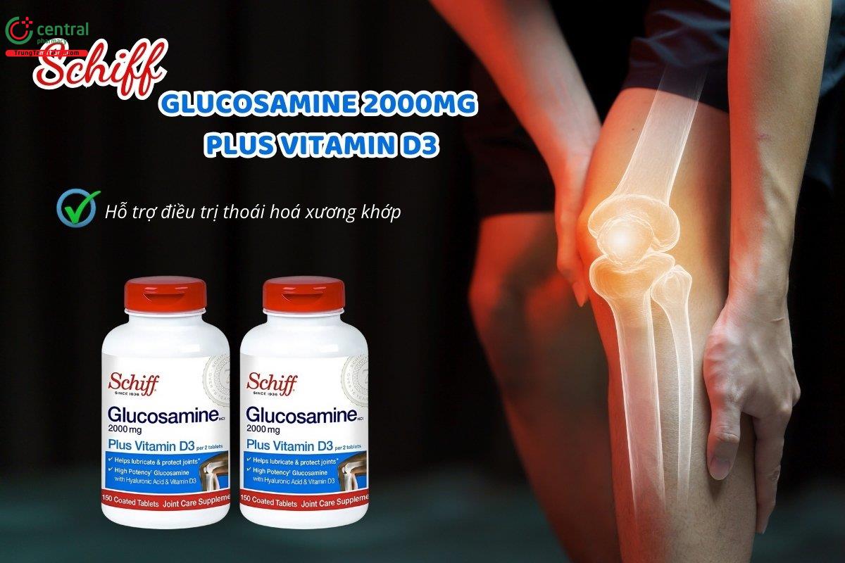 Thuốc Schiff Glucosamine 2000mg Plus Vitamin D3 hỗ trợ điều trị thoái hoá xương khớp