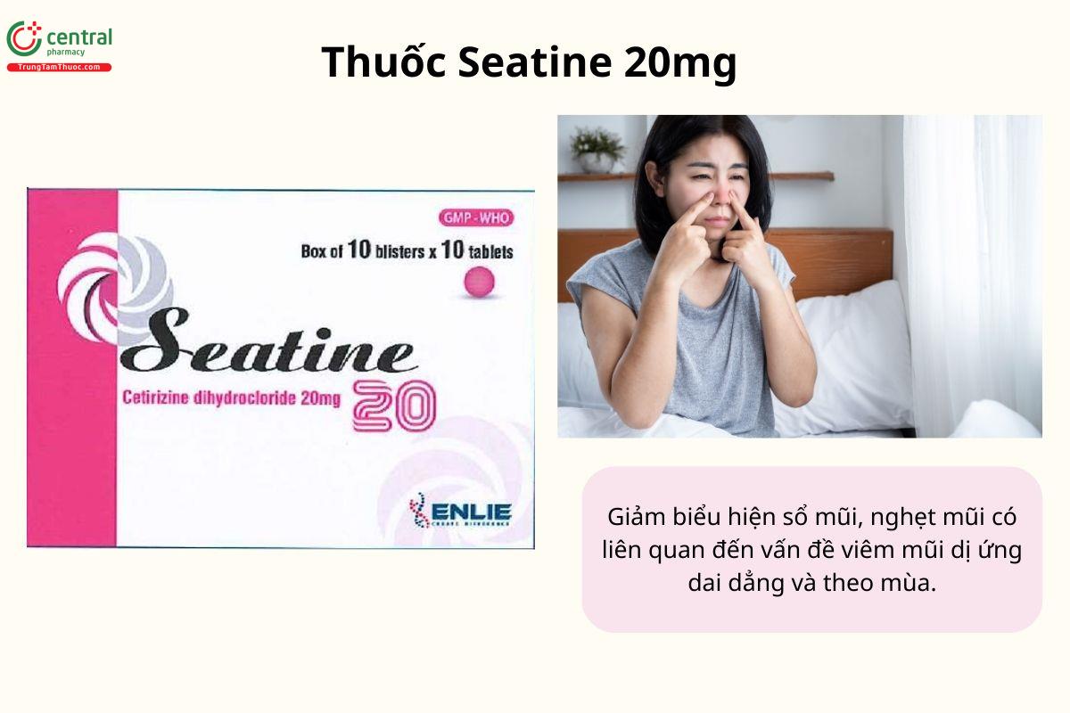Chỉ định của thuốc Seatine 20mg