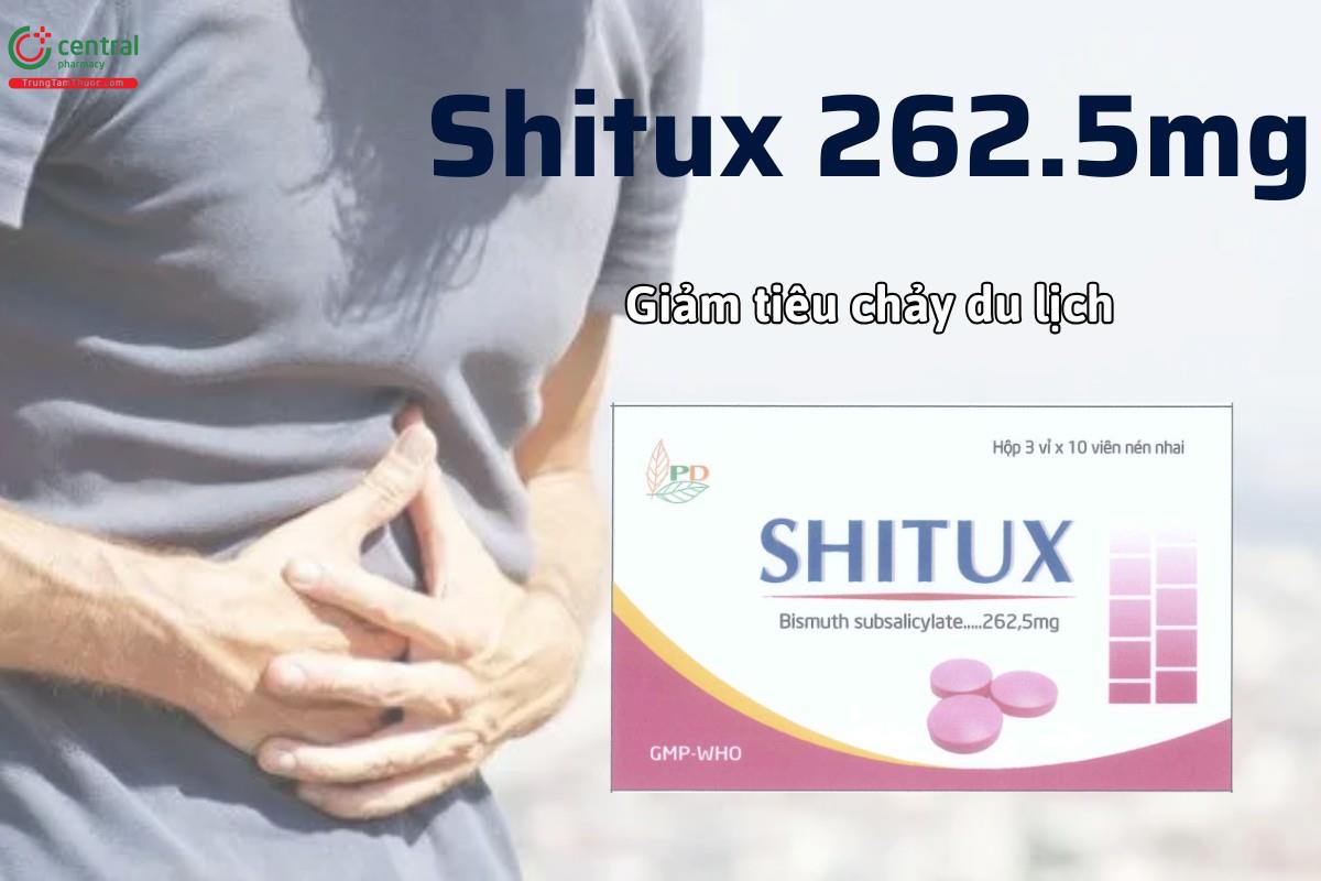 Thuốc Shitux 262.5mg giúp làm giảm tiêu chảy du lịch và khó chịu dạ dày
