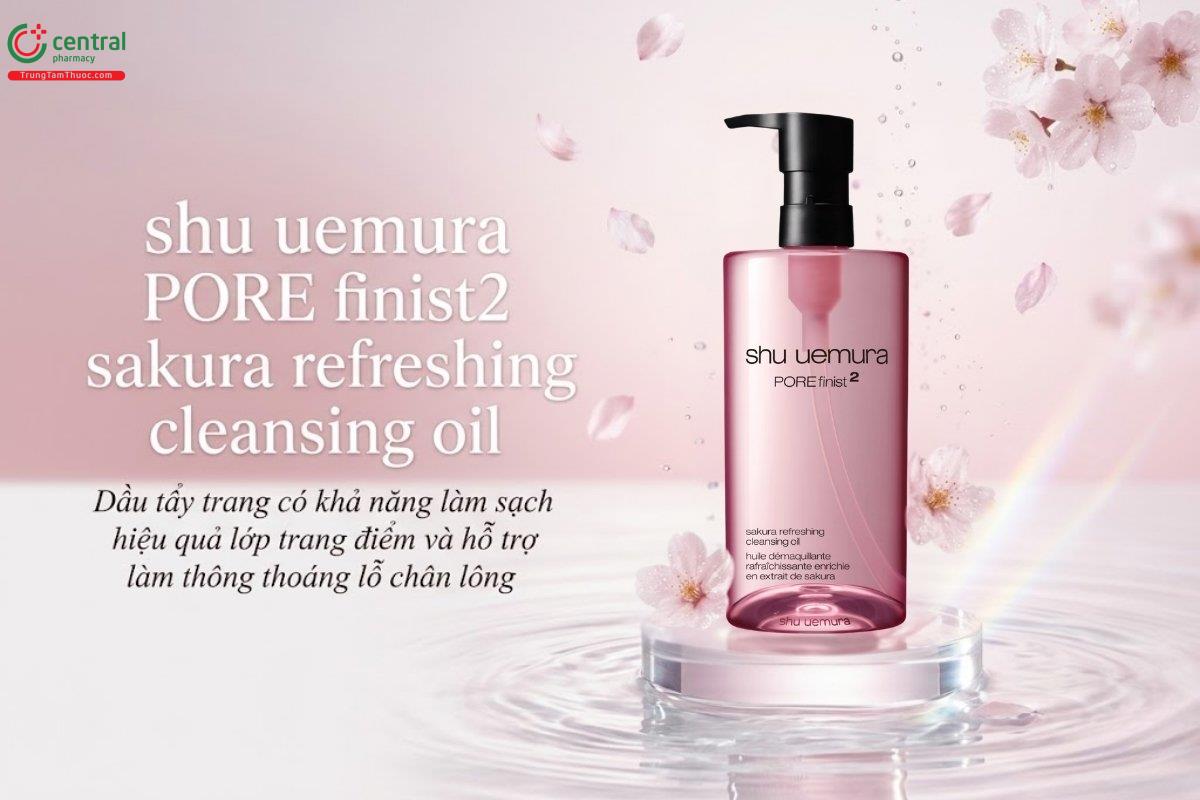 Dầu tẩy trang shu uemura POREfinist2 sakura refreshing cho da sạch thoáng