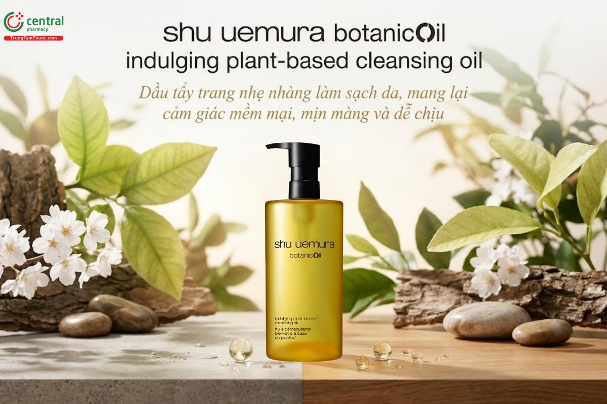 Dầu tẩy trang shu uemura botanicOil indulging plant-based làm sạch da